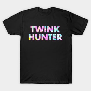 TWINK HUNTER T-Shirt